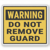 Warning Do Not Remove Guard Sticker (Voorkant)