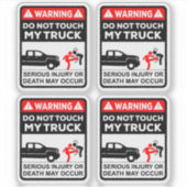 Warning Do Not Touch My Truck Vinyl Stickers (Devant)