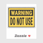 Warning Do Not Use  Sticker (Vel)