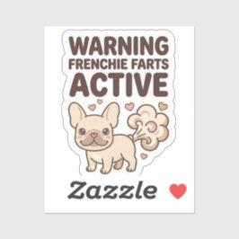 Warning Frenchie Farts Active Sticker