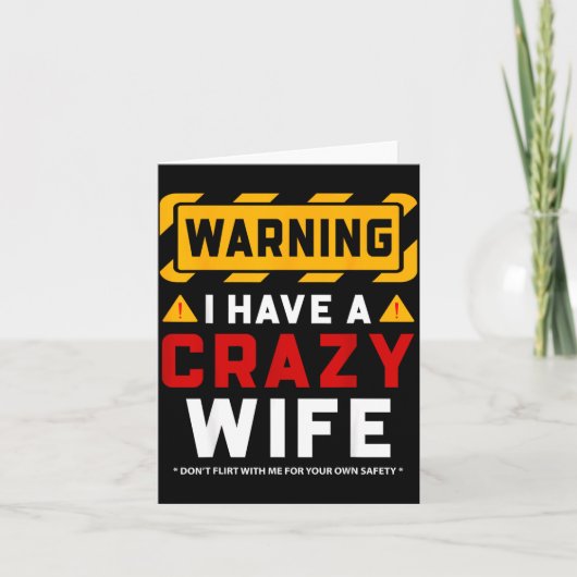 Warning I Have A Crazy Wife  Kaart (Voorkant)