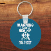 Warning I Have A New Hip _1  Sleutelhanger (Voorkant)