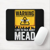 Warning! I Like To Talk About Mead Funny Bar  Muismat (Met muis)