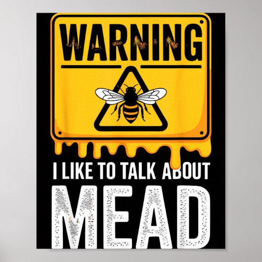 Warning! I Like To Talk About Mead Funny Bar Poster (Voorkant)