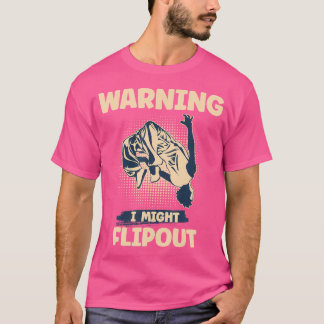 Warning I Might Flipout Freerunning Parkour T-shirt
