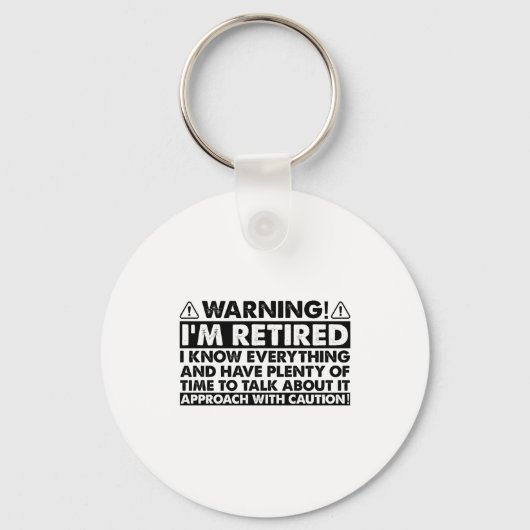 Warning Im Retired Funny Retirement Retiree  Sleutelhanger (Voorkant)