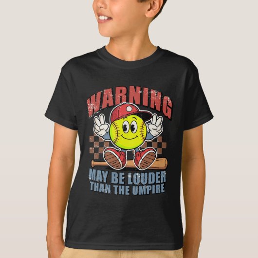 Warning May Be Louder Than The Umpire Game Day Sof T-shirt (Voorkant)
