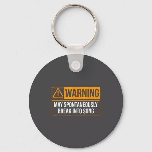 Warning May Sntaneously Break Into Song Funny Musi Sleutelhanger (Voorkant)