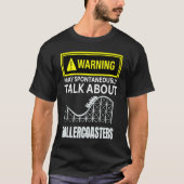 Warning May SpontanasuallyTalk About Rollercoaster T-shirt (Voorkant)