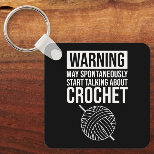 Warning - May Start Talking About Crochet Sleutelhanger (Voorkant)