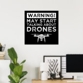 Warning! May Start Talking About Drones Poster (Thuiskantoor)