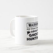 Warning May Start Talking About Ghost Hunting Gift Koffiemok (Voorkant links)