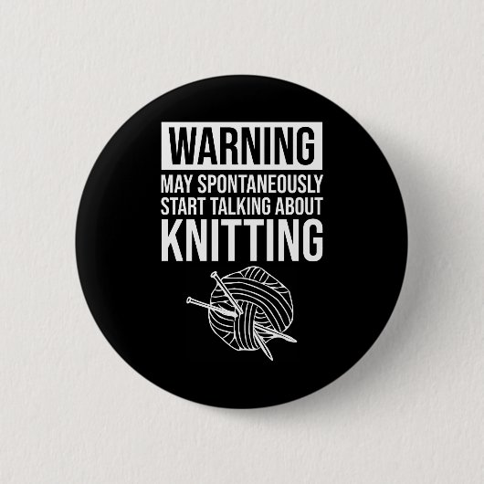 Warning - May Start Talking About Knitting Ronde Button 5,7 Cm (Voorkant)