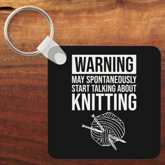 Warning - May Start Talking About Knitting Sleutelhanger (Voorkant)