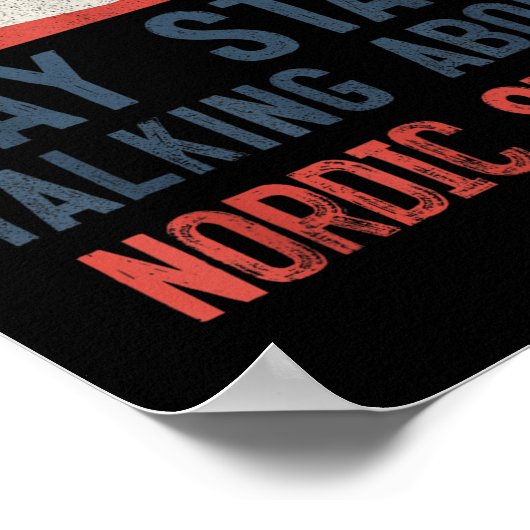 Warning May Start Talking About Nordic Skiing Poster (Hoek)