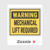 Warning Mechanical Lift Required  Sticker (Vel)
