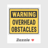 Warning Overhead Obstacles  Sticker (Vel)