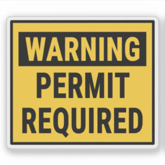 Warning Permit Required  Sticker