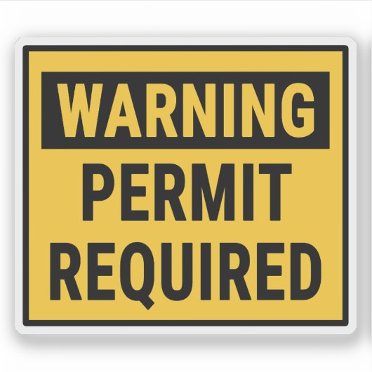 Warning Permit Required  Sticker (Voorkant)