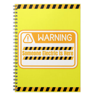 Warning Someone Electric is Here Notebook Notitieboek