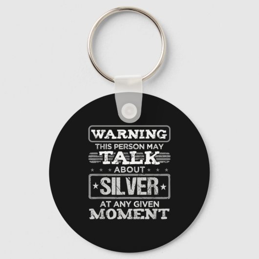Warning This Person May Talk About Silver Funny Qu Sleutelhanger (Voorkant)