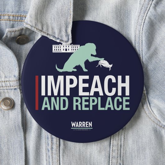 Warren 2020 - Bailey - Impeach & Replace Ronde Button 6,0 Cm (In situ)