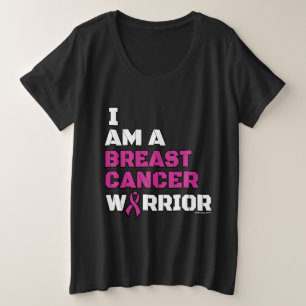 Warrior/Block/I am...Breast Cancer Grote Maat T-shirt
