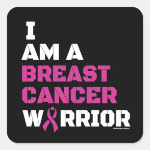 Warrior/Block/I am...Breast Cancer Vierkante Sticker