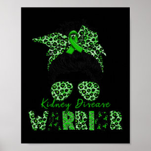 Warrior Kidney Disease Awareness Messy Bun Mom Wif Poster