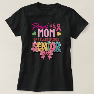 Warrior Mom, Proud & Unstoppable, Class of 2025 T-shirt