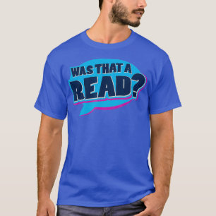 Was dat een Read Drag Race Fan Blauw T-shirt