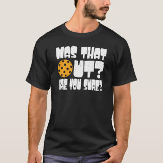 Was dat weg? Weet je het zeker? Design T-shirt