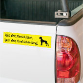 Was der Mensch kann, kann mein Hund Bumpersticker (Op Truck)