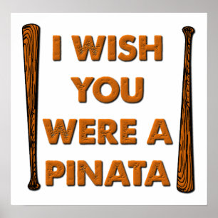 Was je maar een Piñata Grappige Poster