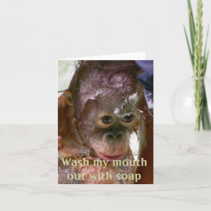 Was mijn mond uit met zeep-excuses kaart