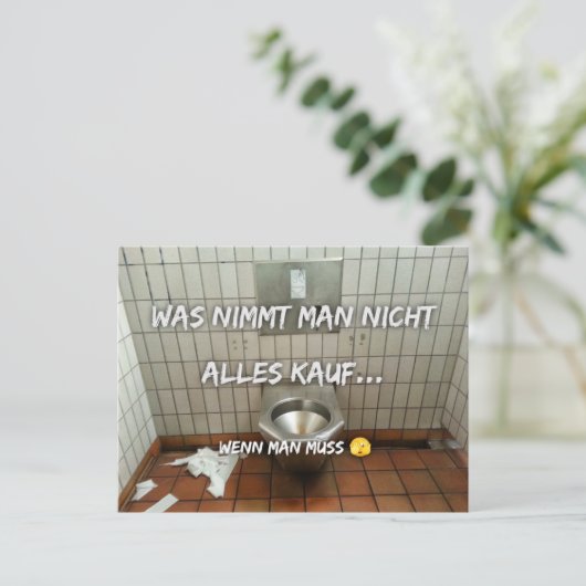 Was nimmt man nicht alles in Kauf…  Postkarte Briefkaart (Staand voorkant)