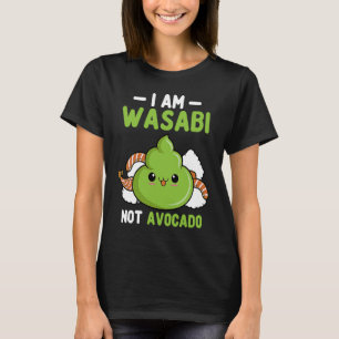 Wasabi is geen advocaat van Japanse mierikswortel T-shirt
