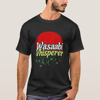 Wasabi Whisperer T-shirt
