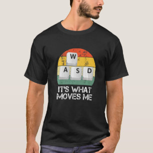WASD PC Gamer - Video gaming Het is wat mij Pr bew T-shirt