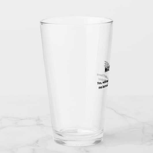 WASH ME Funny Custom Text Dirty Glas (Rechts)