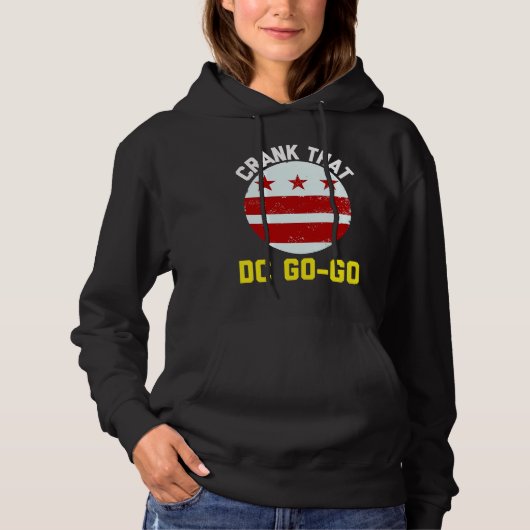Washington DC Crank That Go Go Muziek 2 Hoodie (Voorkant)