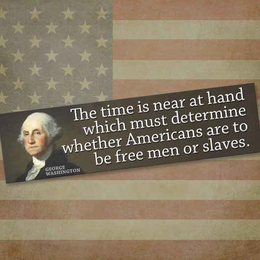 Washington: De tijd is nabij die... Bumpersticker