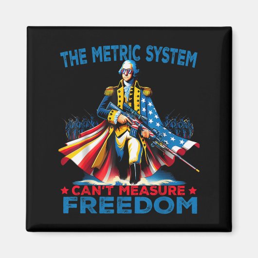Washington The Metric System Can't Measure Dom Magneet (Voorkant)