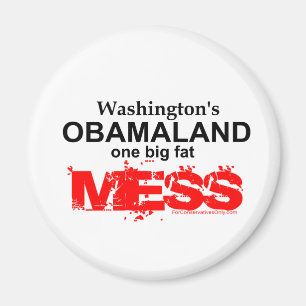 Washington's Obamaland One Big Fat Mess Magneet