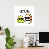Wassa Bae Funny Food Wasabi Pun Poster (Thuiskantoor)