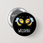 Wassabee Funny Wasabi Bee Pun Dark BG Ronde Button 5,7 Cm (Voorkant /achterkant)