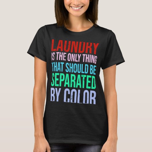 Wasserij is het enige dat gescheiden moet worden t-shirt (Voorkant)
