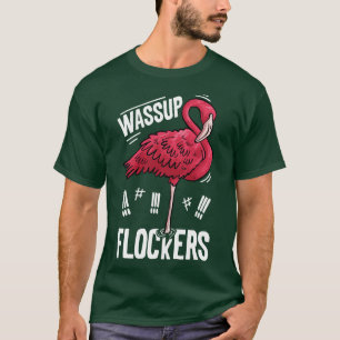 Wassup Flockers Flamingo for Women Girls Kinder Bo T-shirt