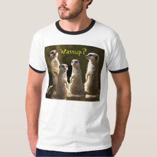 Wassup Meerkats T-shirt c