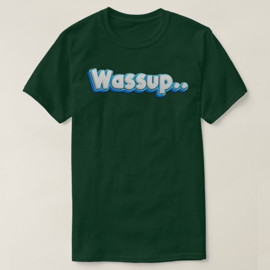 Wassup T-shirt (Design voorkant)